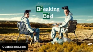 Read more about the article Top Breaking Bad Quotes 🔥 Still Hitting Hard in 2025