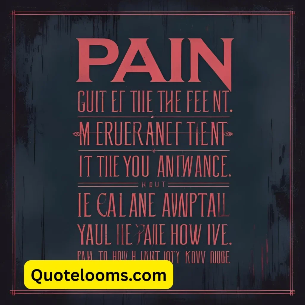 Deep Quotes About Pain