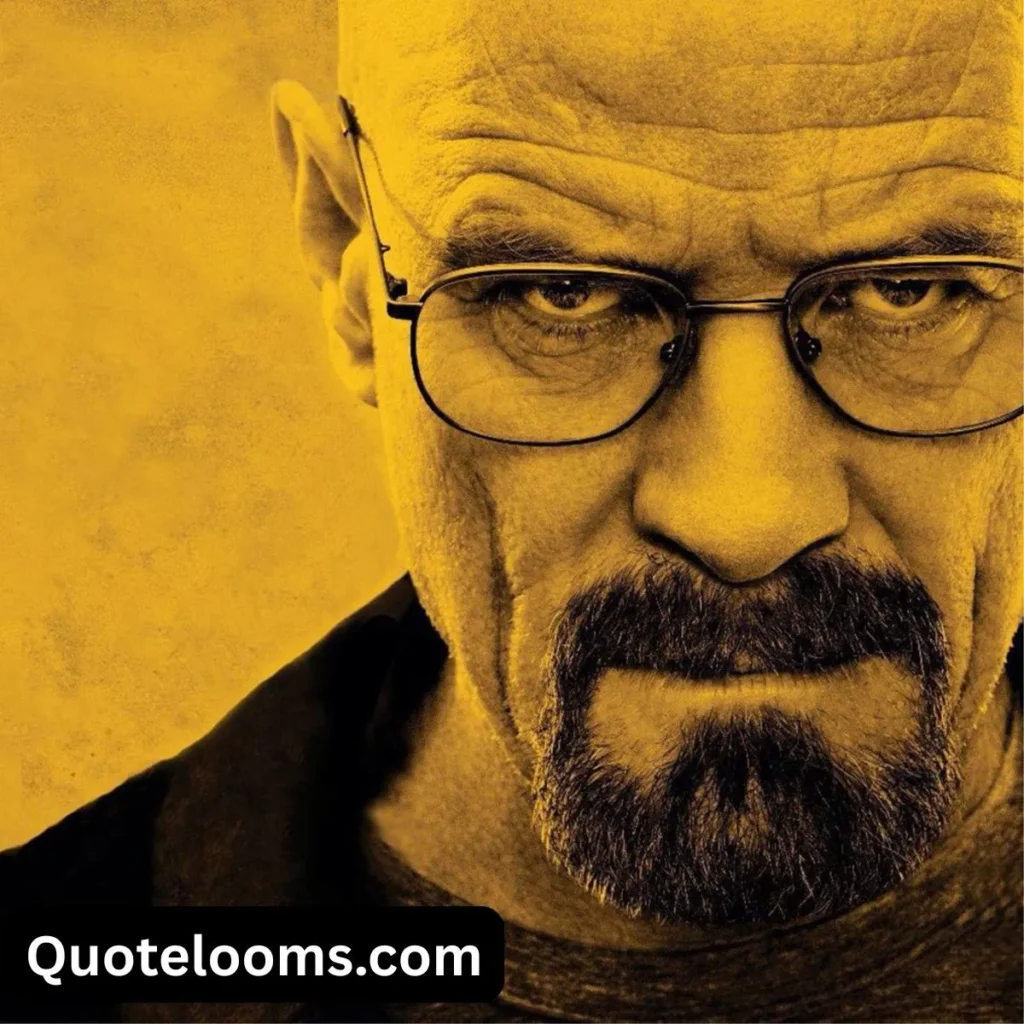 Famous Breaking Bad Quotes