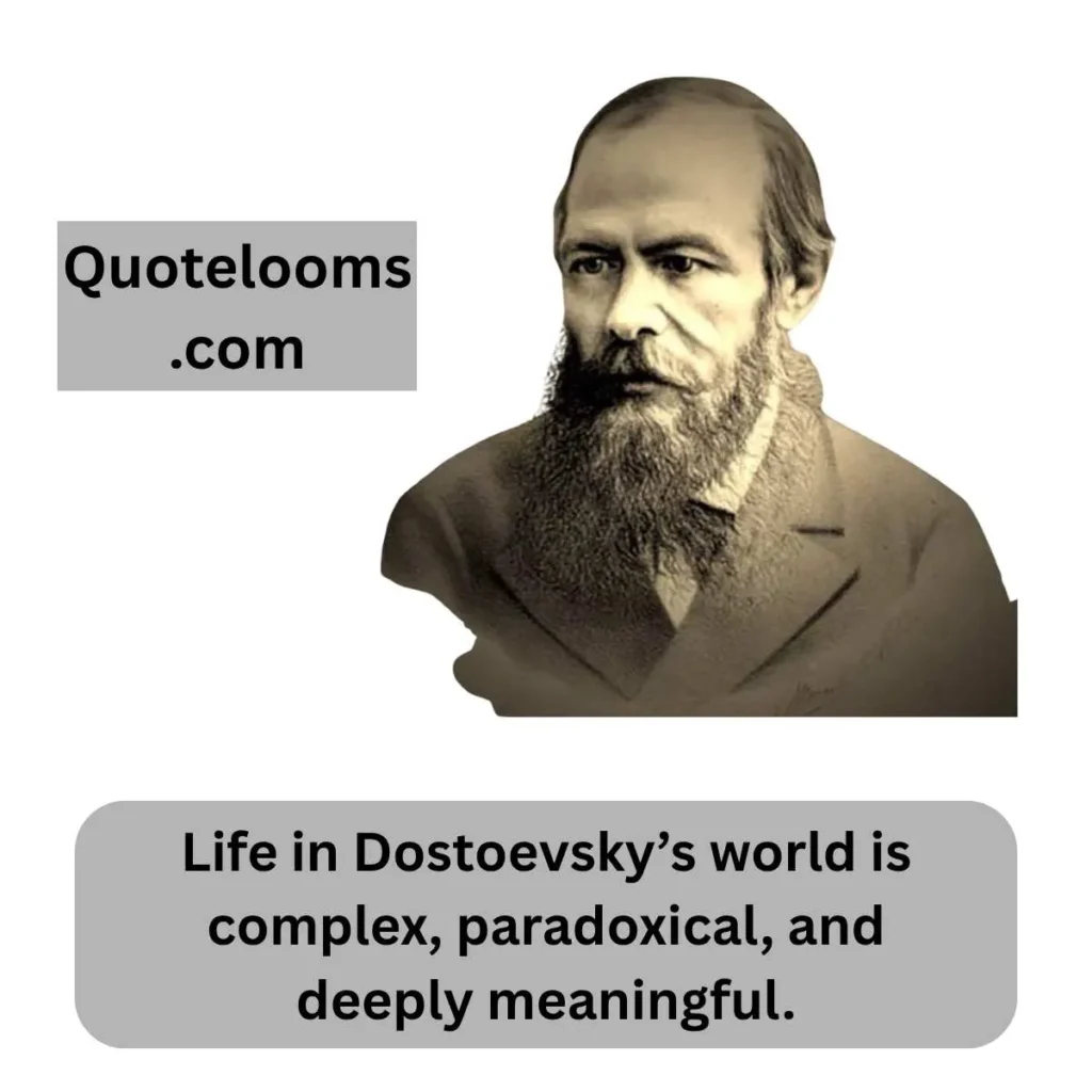 Fyodor Dostoevsky Quotes About Life
