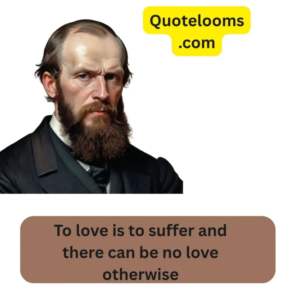 Fyodor Dostoevsky Quotes on Love