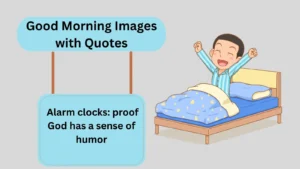 Read more about the article Good Morning Images with Quotes