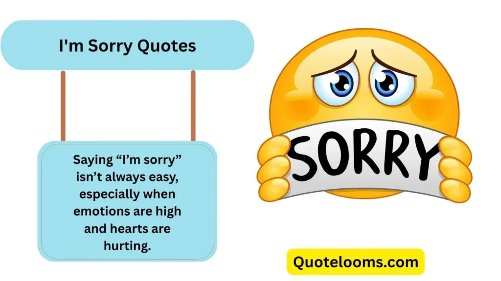 I’m Sorry Quotes