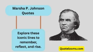 Read more about the article Famous Marsha P. Johnson Quotes 2025