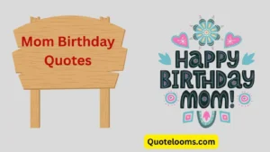 Read more about the article 2025’s Best Mom Birthday Quotes to Express Your Love