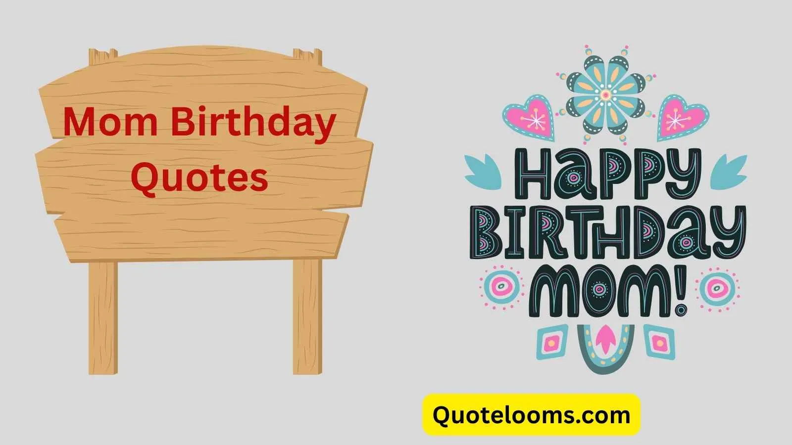Read more about the article 2025’s Best Mom Birthday Quotes to Express Your Love