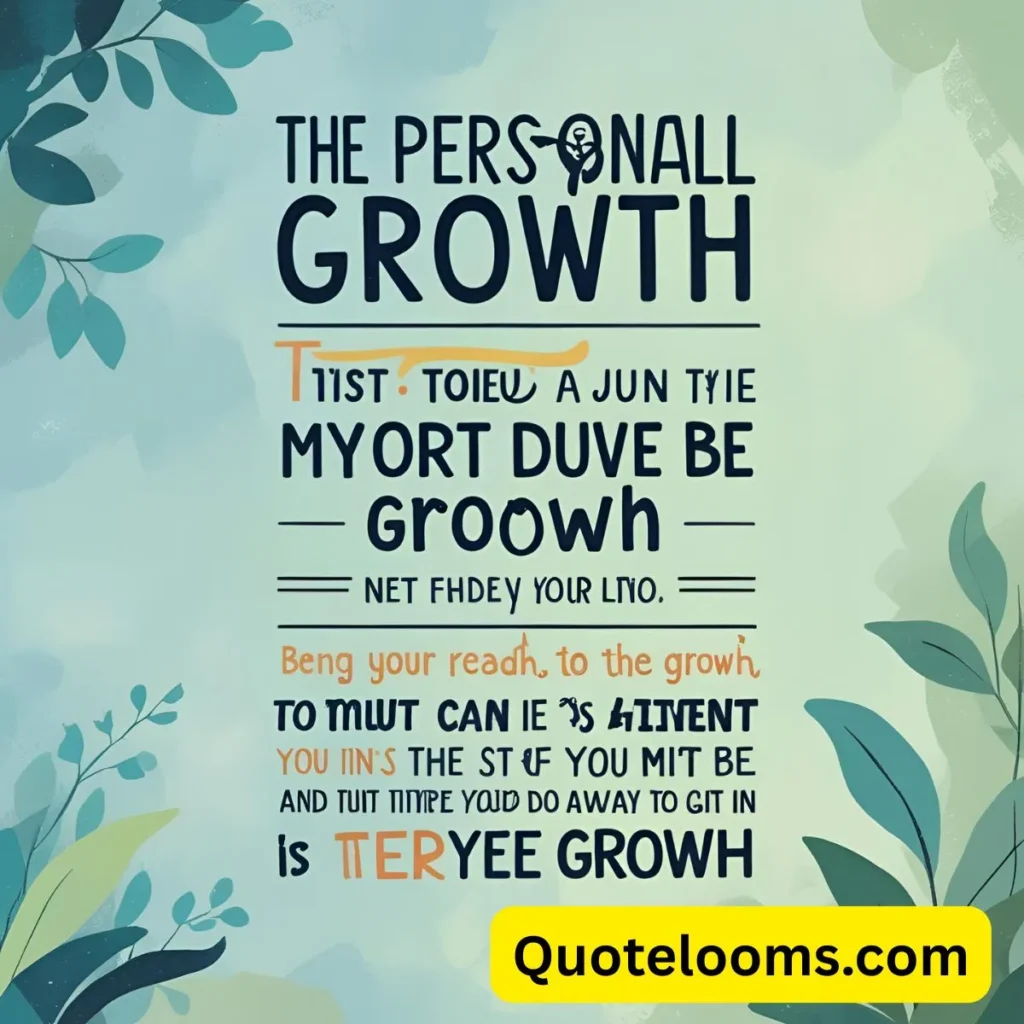 Personal Growth Quotes About Growth
