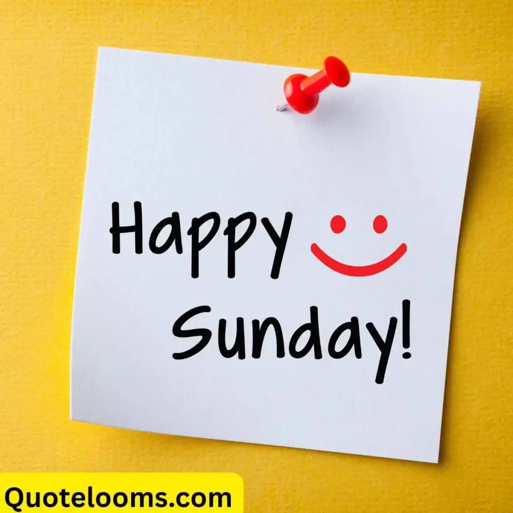 Happy Sunday Quotes
