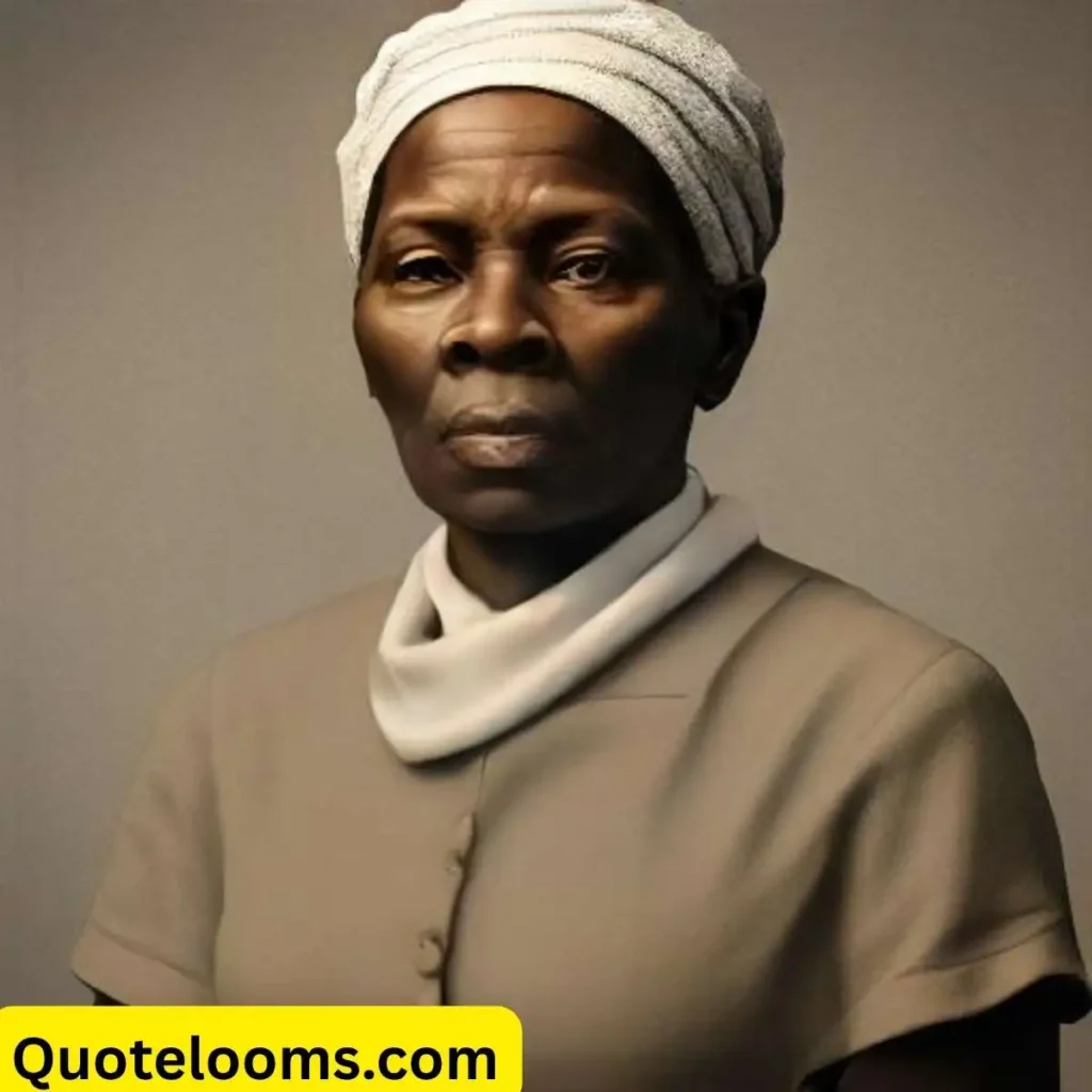 Harriet Tubman Quotes Short