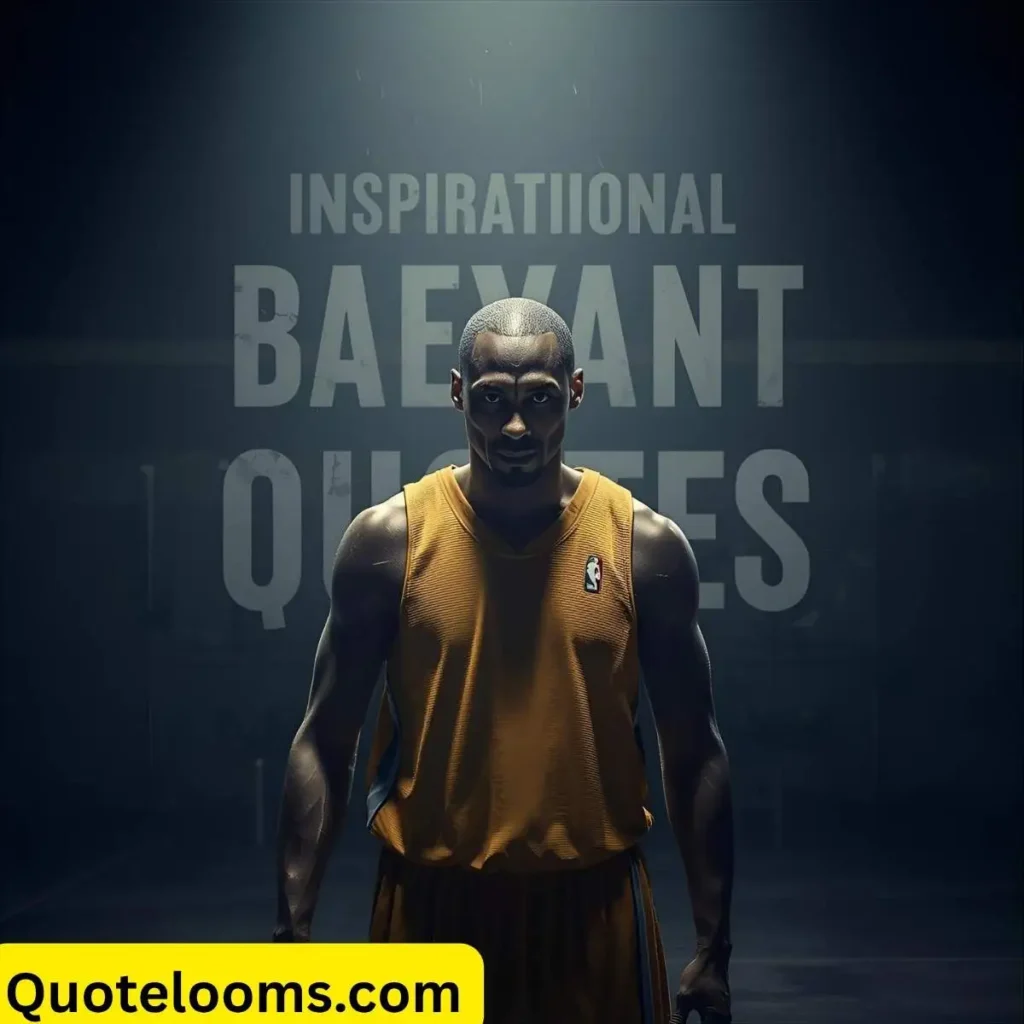 Inspirational Kobe Quotes