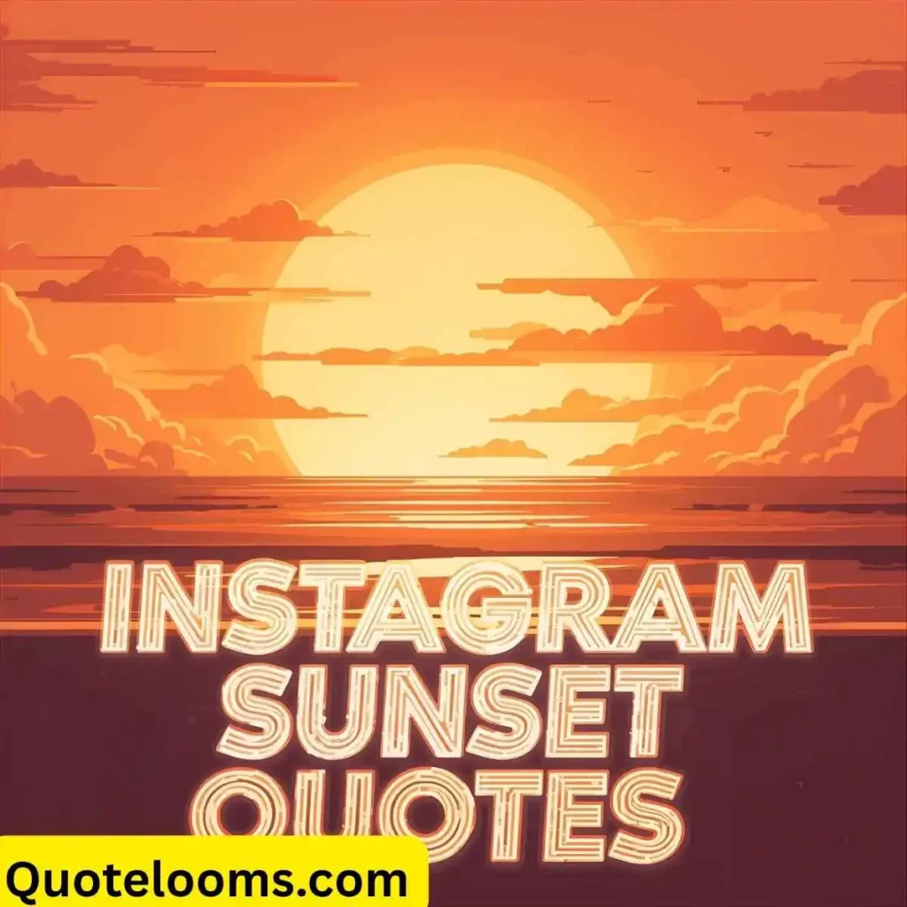 Instagram Sunset Quotes