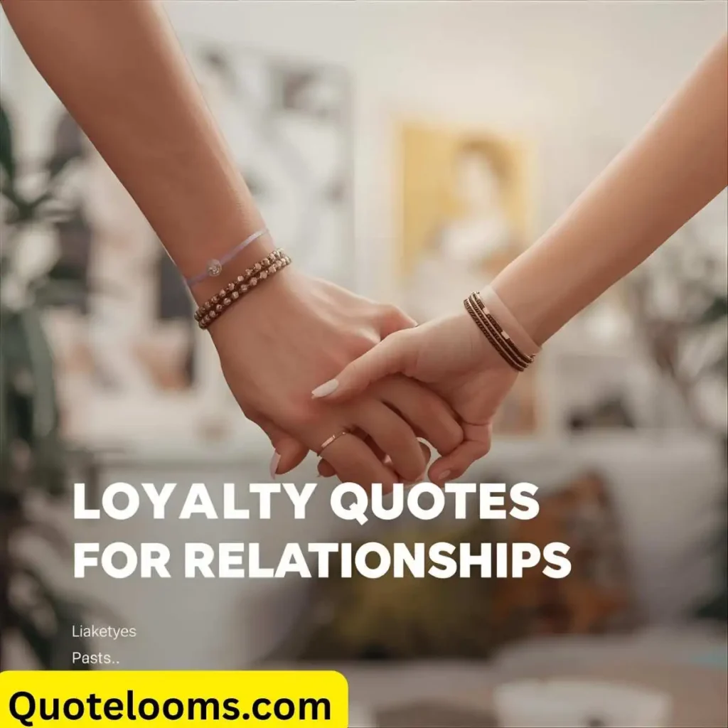 Loyalty Quotes for Relationships