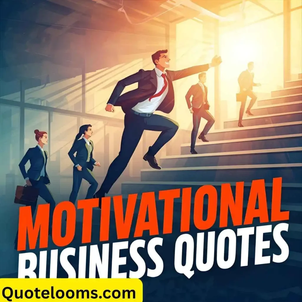 Motivational Business Quotes