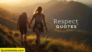 Read more about the article 90+ Respect Quotes That Build Character and Connection