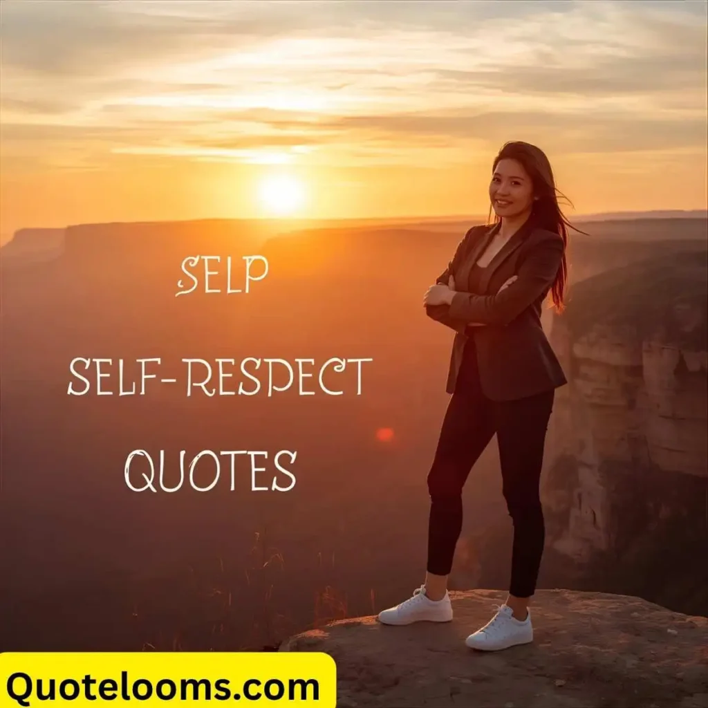 Self Respect Quotes