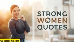 Read more about the article Strong Women Quotes for Bold Minds and Brave Hearts