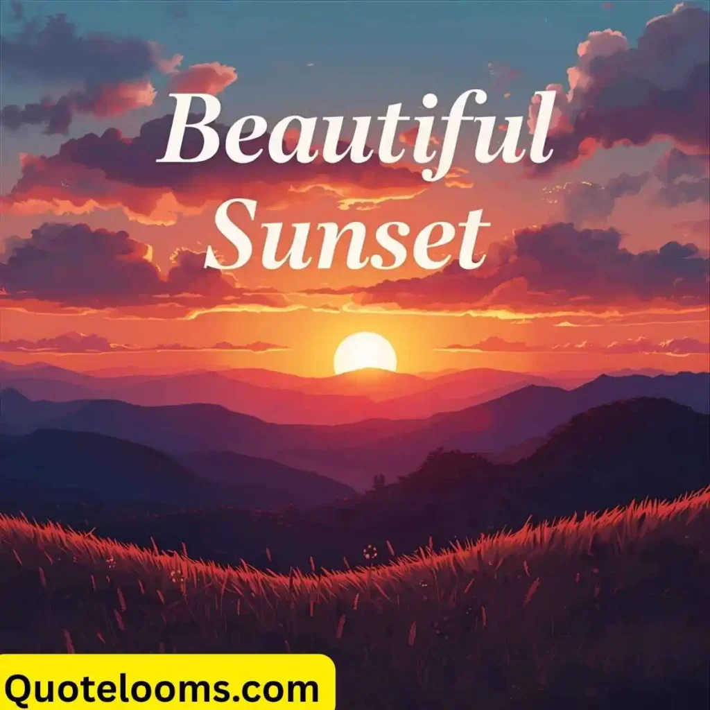 Beautiful Sunset Quotes