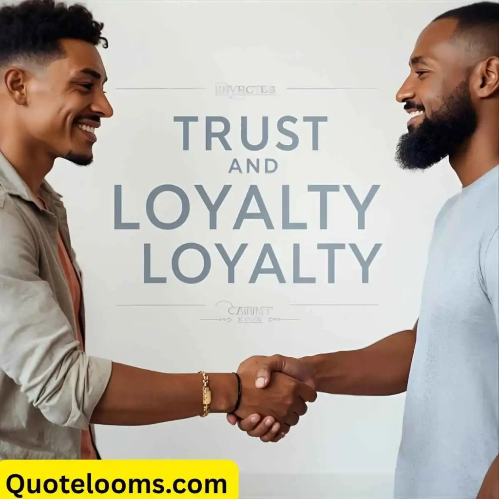 Trust and Loyalty Quotes