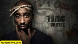 Read more about the article Unforgettable Tupac Quotes About Life, Love & Success