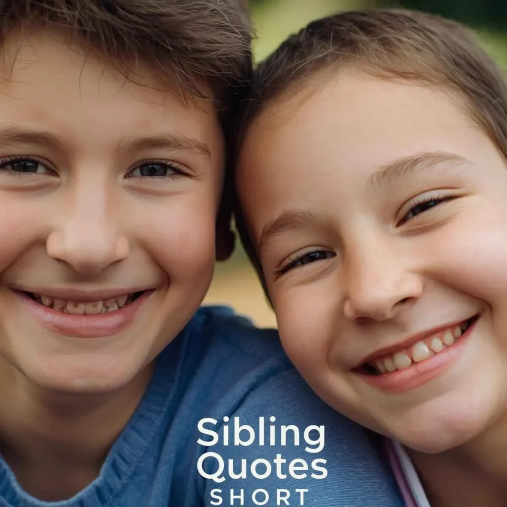 Sibling Quotes Short