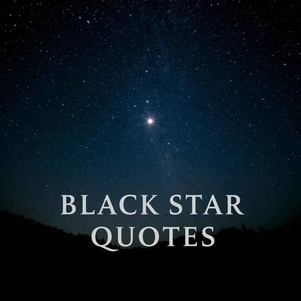 Black Star Quotes