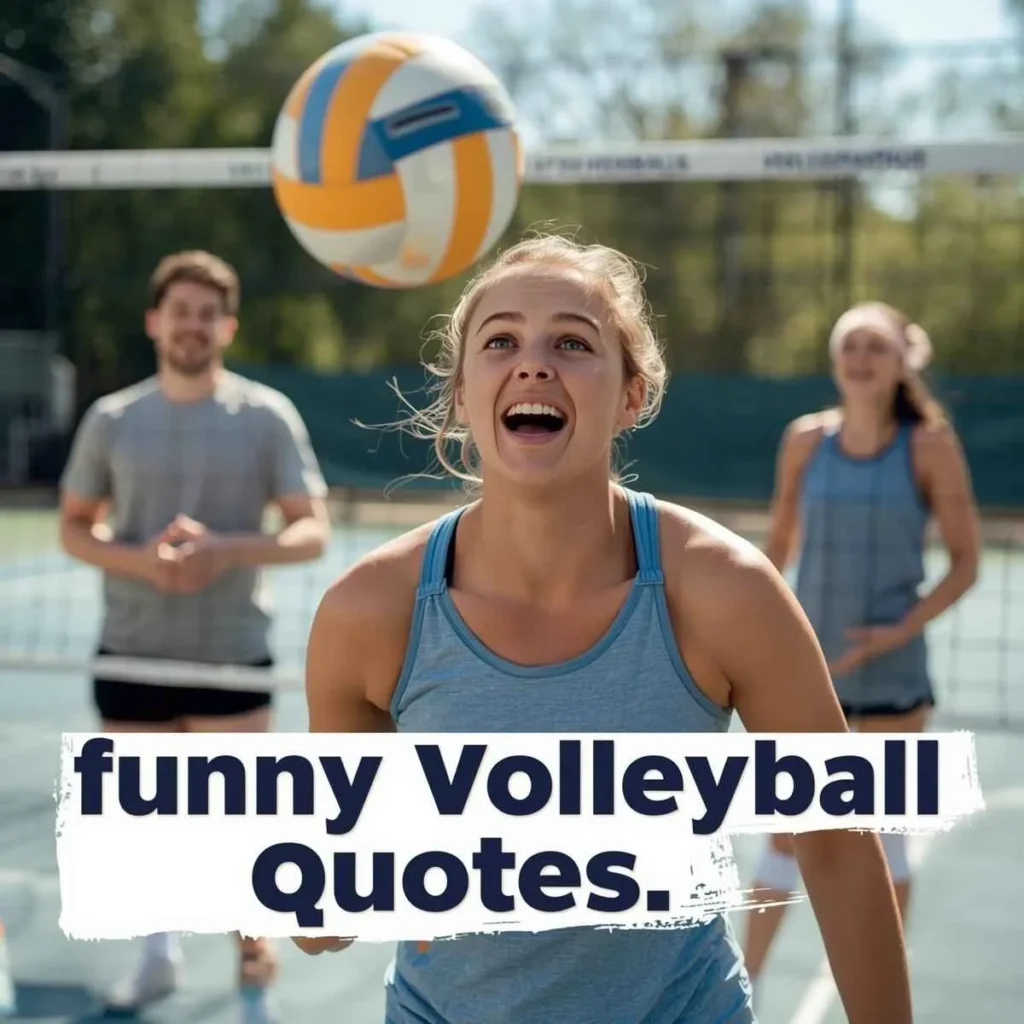 Funny Volleyball Quotes