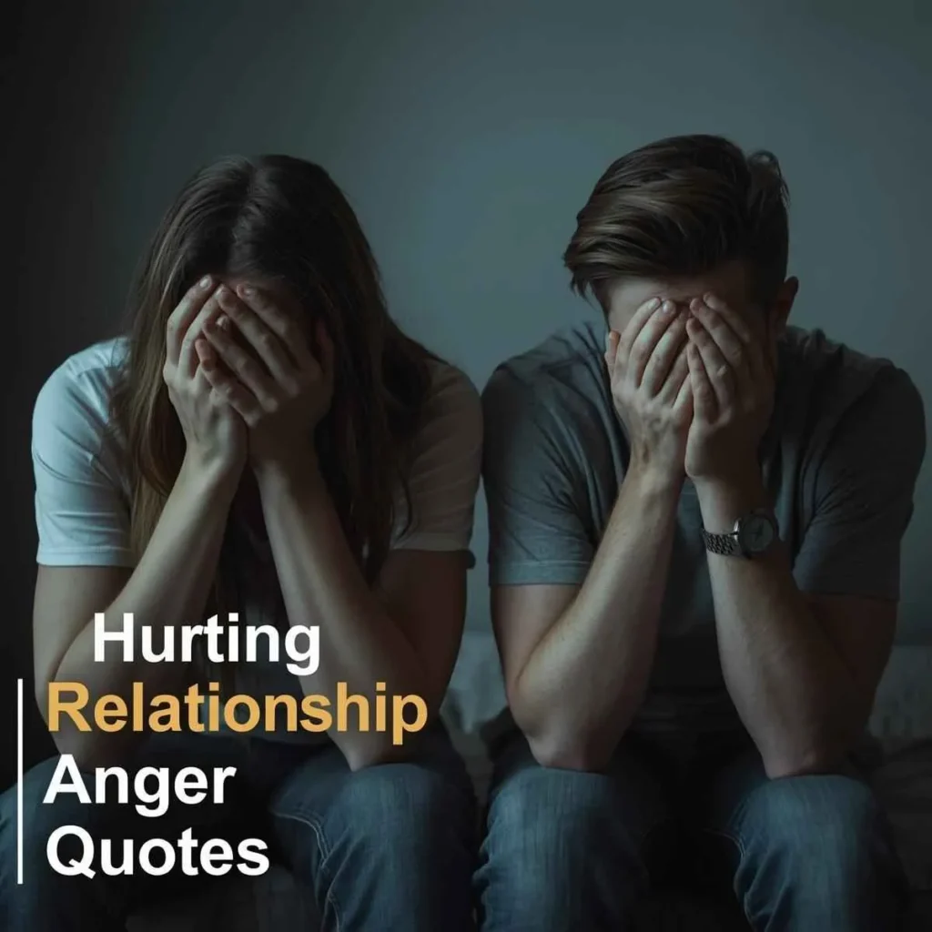 Hurting Relationship Anger Quotes
