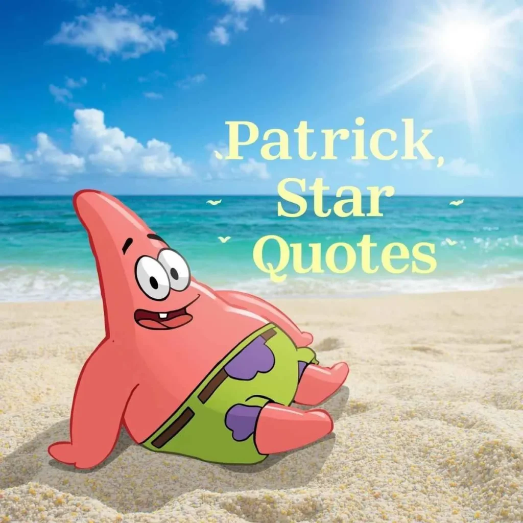 Patrick Star Quotes