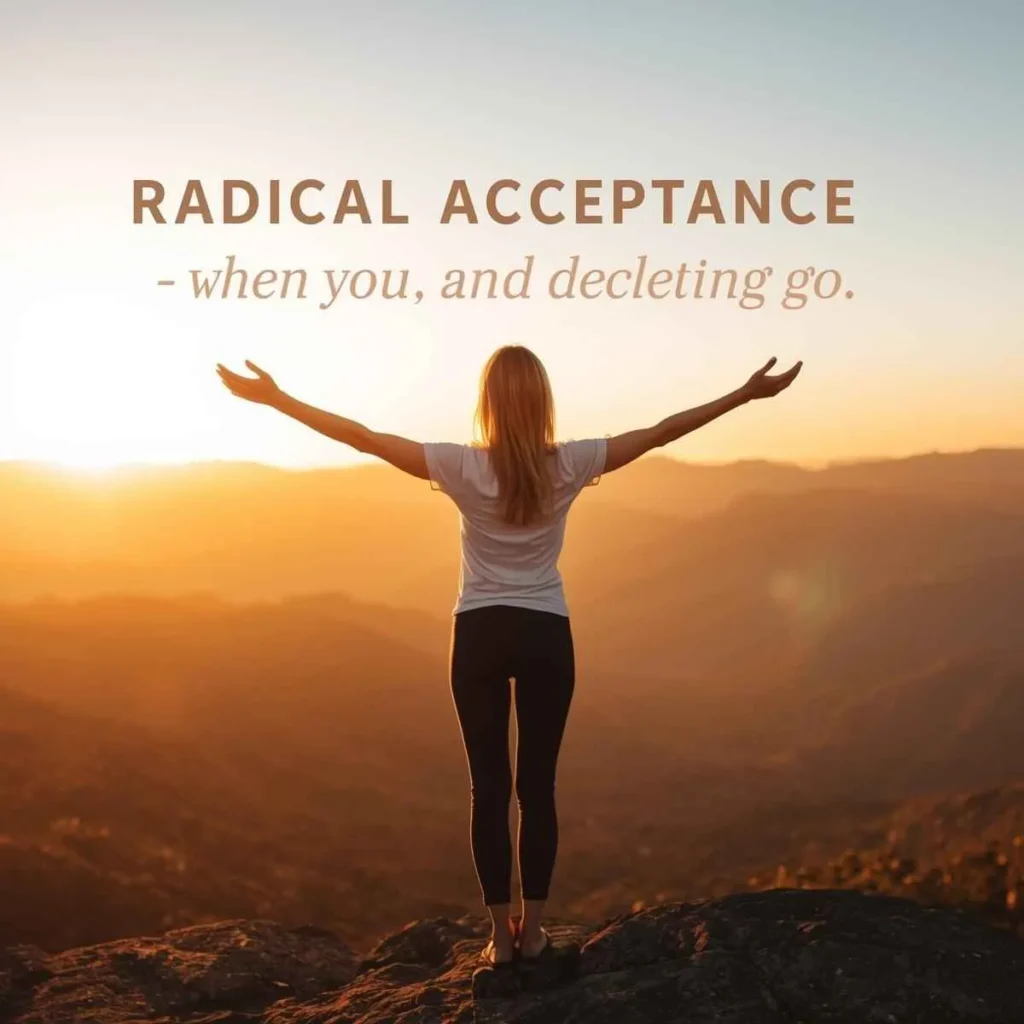 Radical Acceptance Quotes