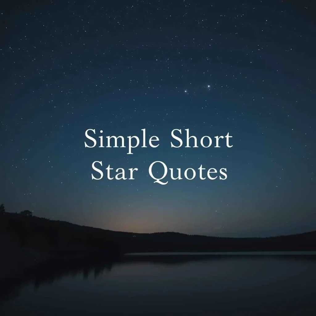 Simple Short Star Quotes