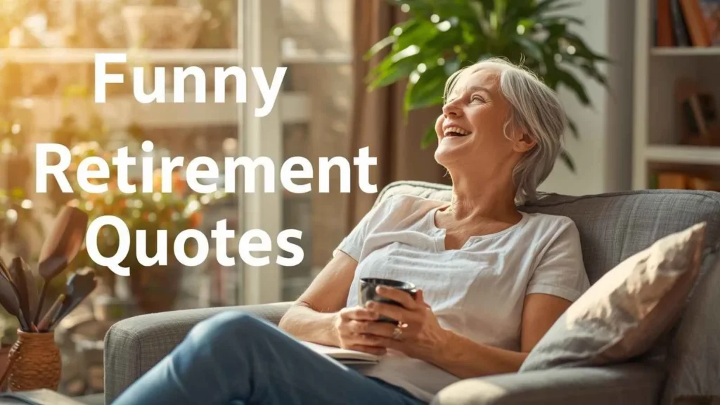99+ Hilarious Retirement Quotes to Celebrate the Big Day In 2026