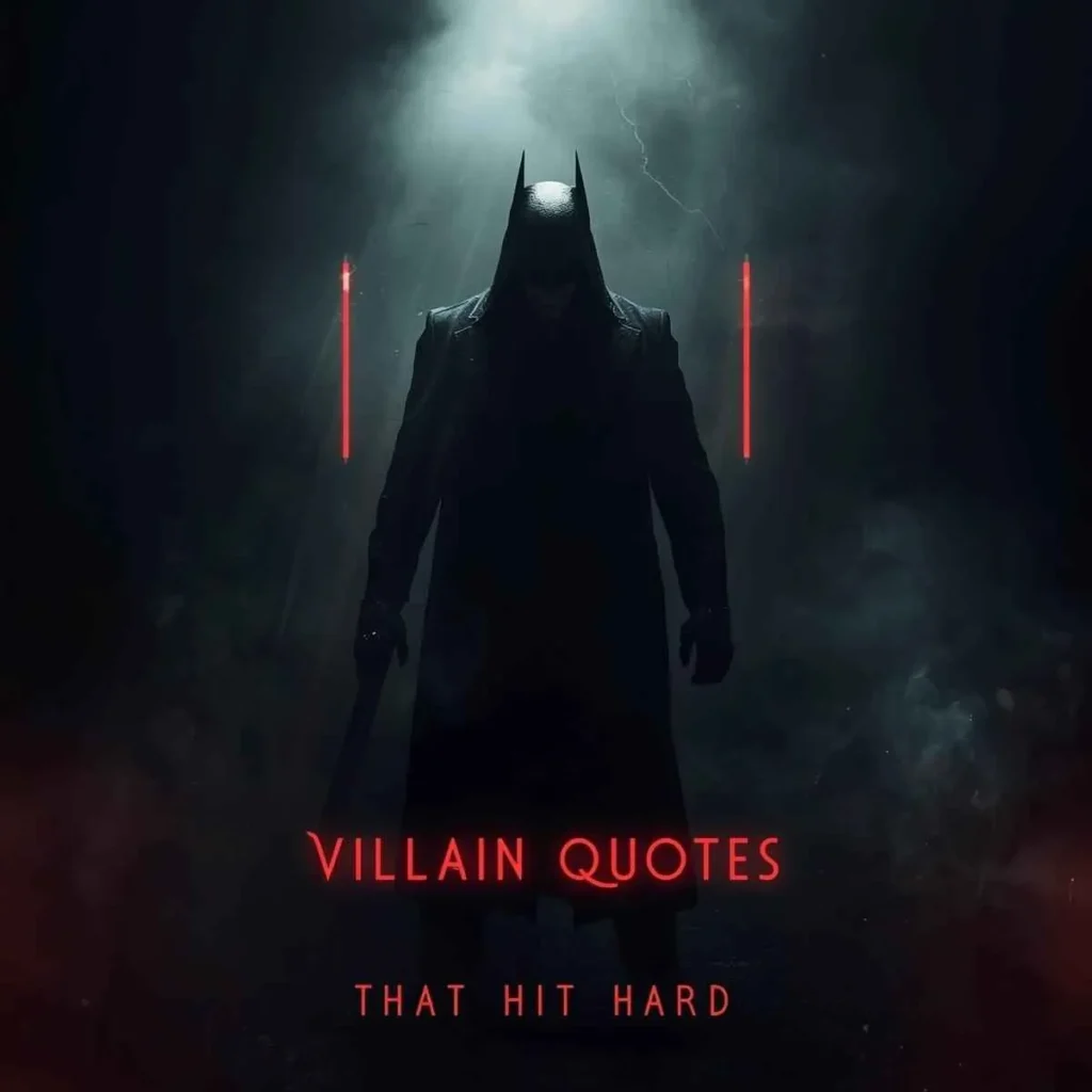 Villain Quotes That Hit Hard